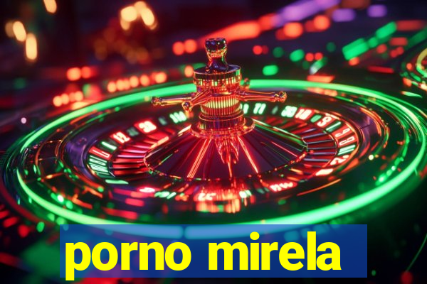 porno mirela